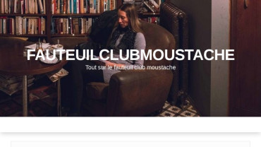 Page d'accueil du site : Fauteuil club moustache