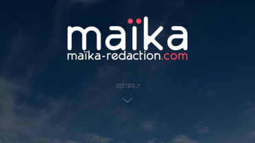 Page d'accueil du site : Maïka Rédaction